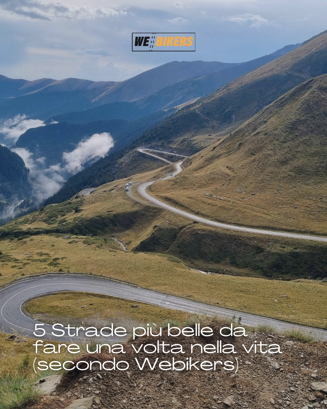 5 Strade più belle da fare una volta nella vita (secondo Webikers)